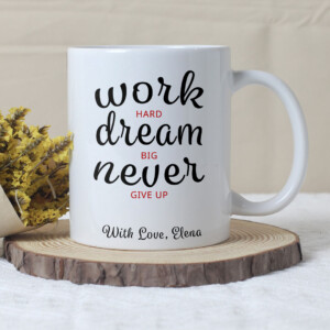Never Give Up - Coffee Mug